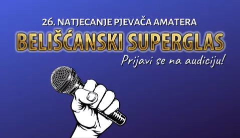 BELIŠĆE - Centar za kulturu "Sigmund Romberg" i Amatersko kazalište Belišće pozivaju pjevače amatere da se prijave za "Belišćanski superglas" na e-mail rombergove@gmail.com i Facebook stranicu CK-a.2024.