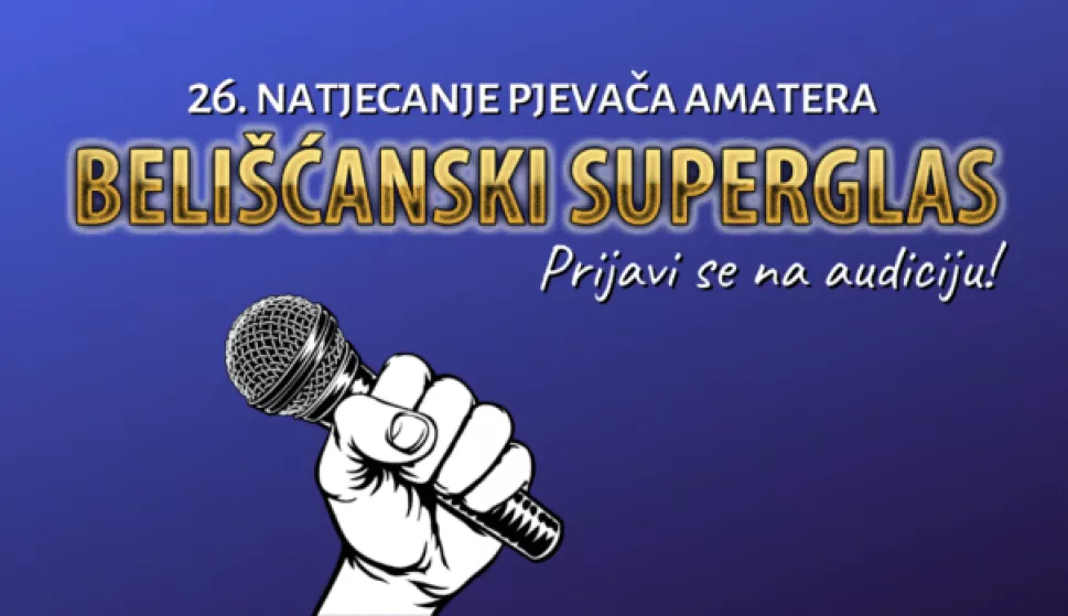 BELIŠĆE - Centar za kulturu "Sigmund Romberg" i Amatersko kazalište Belišće pozivaju pjevače amatere da se prijave za "Belišćanski superglas" na e-mail rombergove@gmail.com i Facebook stranicu CK-a.2024.