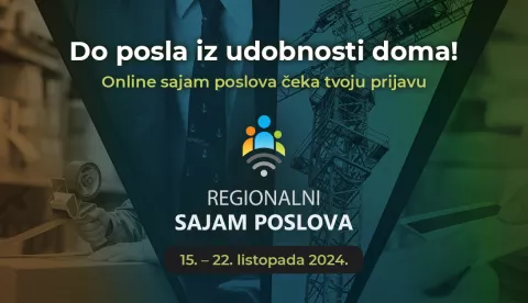 Od 15. do 22. listopada posjeti Regionalni sajam poslova, najveći online susretposlodavaca i posloprimaca u Hrvatskoj i regiji, na kojem te očekuje velik broj uglednihtvrtki i gotovo tisuću natječaja za posao!