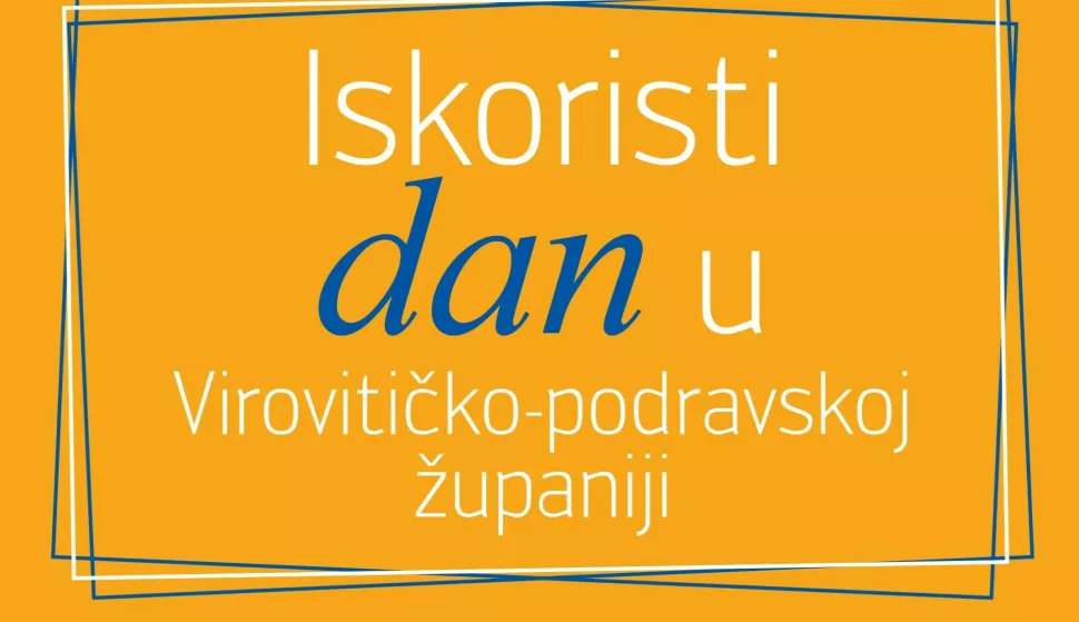 VIROVITICAU Virovitičko-podravskoj županiji od 2007. provodi se projekt "Iskoristi dan", koji je 2009. prerastao u projekt "Iskoristi dan u Virovitičko-podravskoj županiji", a njegov je najvažniji dio izdavanje vodiča za pomoć u osmišljavanju slobodnog vremena djece i mladihLISTOPAD 2024.