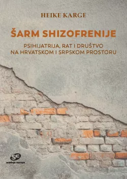 MAGAZIN KNJIGA OMOTŠarm shizofrenije - Srednja Europa