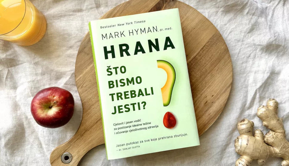 Mark Hyman: Hrana – Što bismo trebali jesti?