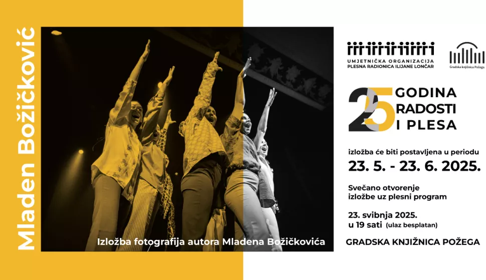 Povod izložbe umjetničkih fotografija Mladena Božičkovića, koja će biti otvorena u Gradskoj knjižnici Požega 23. svibnja u 19 sati, su četvrt stoljeća rada i djelovanja Ilijane Lončar kao samostalne umjetnice te obljetnica Plesne radionice Ilijane Lončar, prvih 15 godina kao samostalne djelatnosti te od 2015.