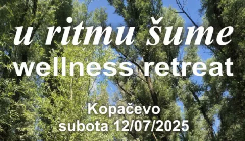 U ritmu šume - retreat - Kopačevo