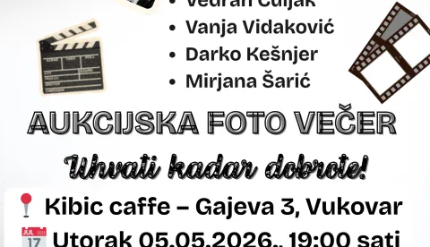 Aukcijsku fotovečer pod nazivom "Uhvati kadar dobrote!"VUKOVAR SVIBANJ 2026.