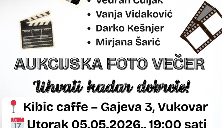 Aukcijsku fotovečer pod nazivom "Uhvati kadar dobrote!"VUKOVAR SVIBANJ 2026.