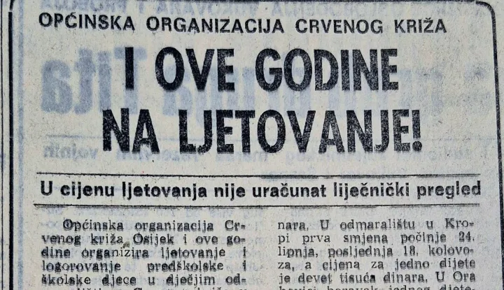 Ljetovanja osamdesetih - radnička odmarali&scaron;ta i sl.Osamdeset su bile godineArhiva, Glas Slavonije